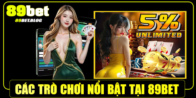 Các trò chơi nổi bật tại sảnh Live Casino 89Bet