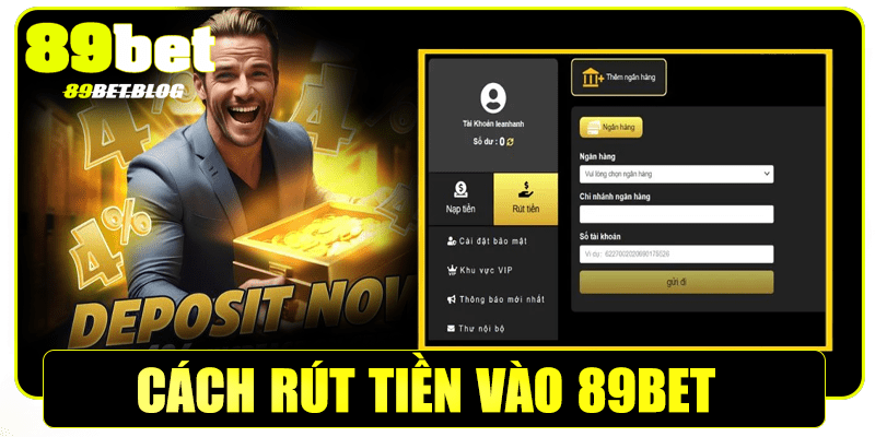 Hướng dẫn rút tiền 89bet an toàn và nhanh chóng
