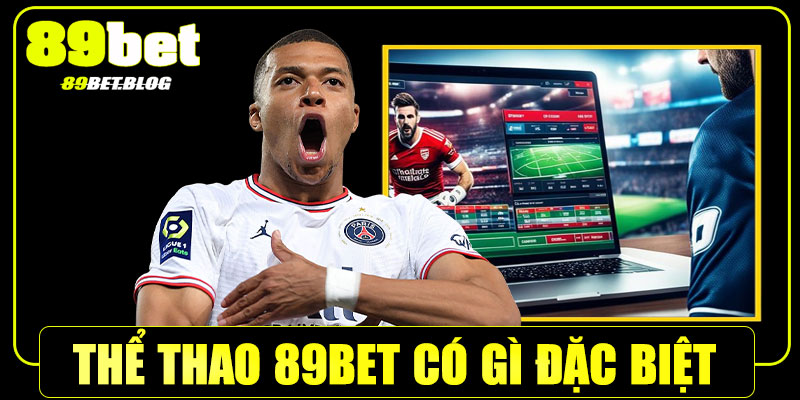Sảnh thể thao 89Bet có gì đặc biệt?